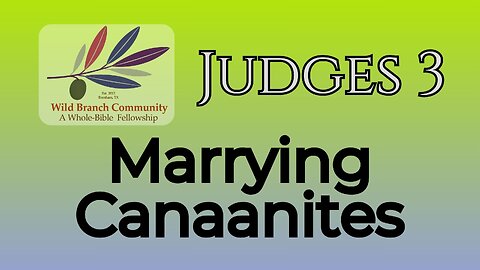 Judges 3 - Marrying Canaanites