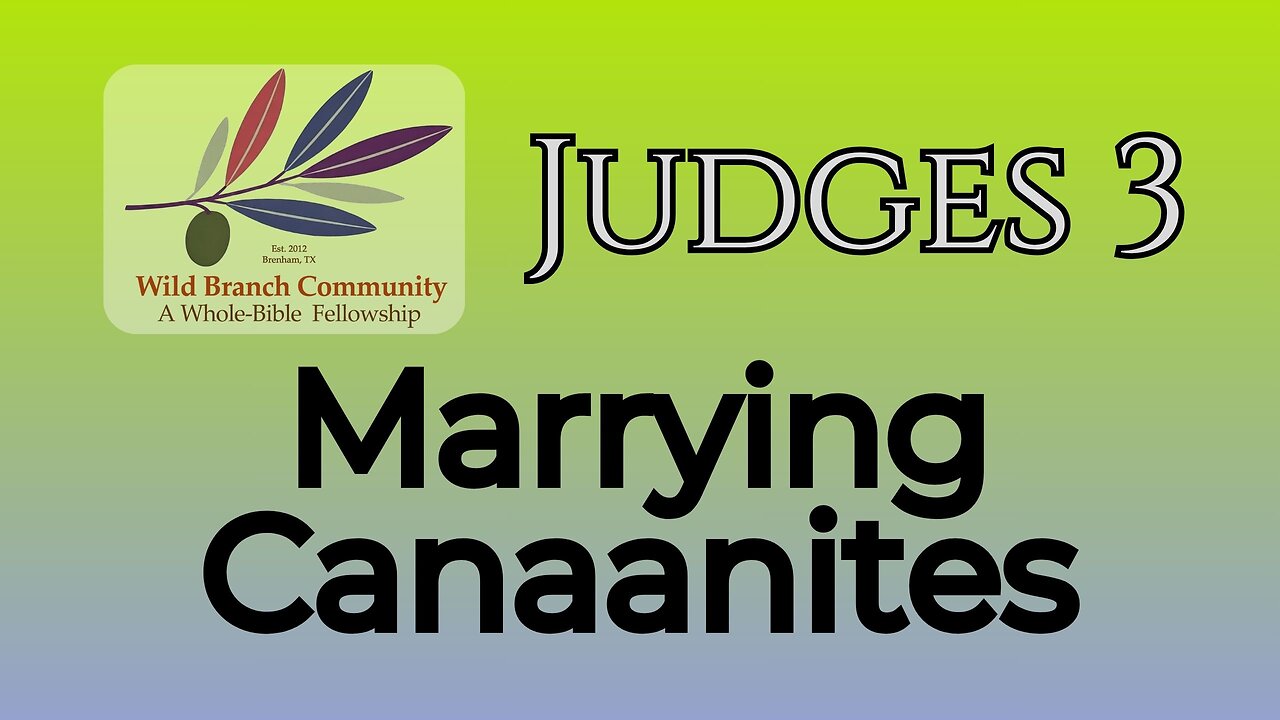 Judges 3 - Marrying Canaanites