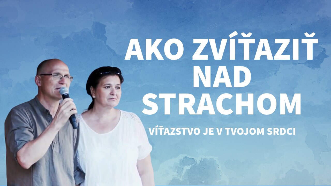 Ako prekonať Strach a Úzkosti