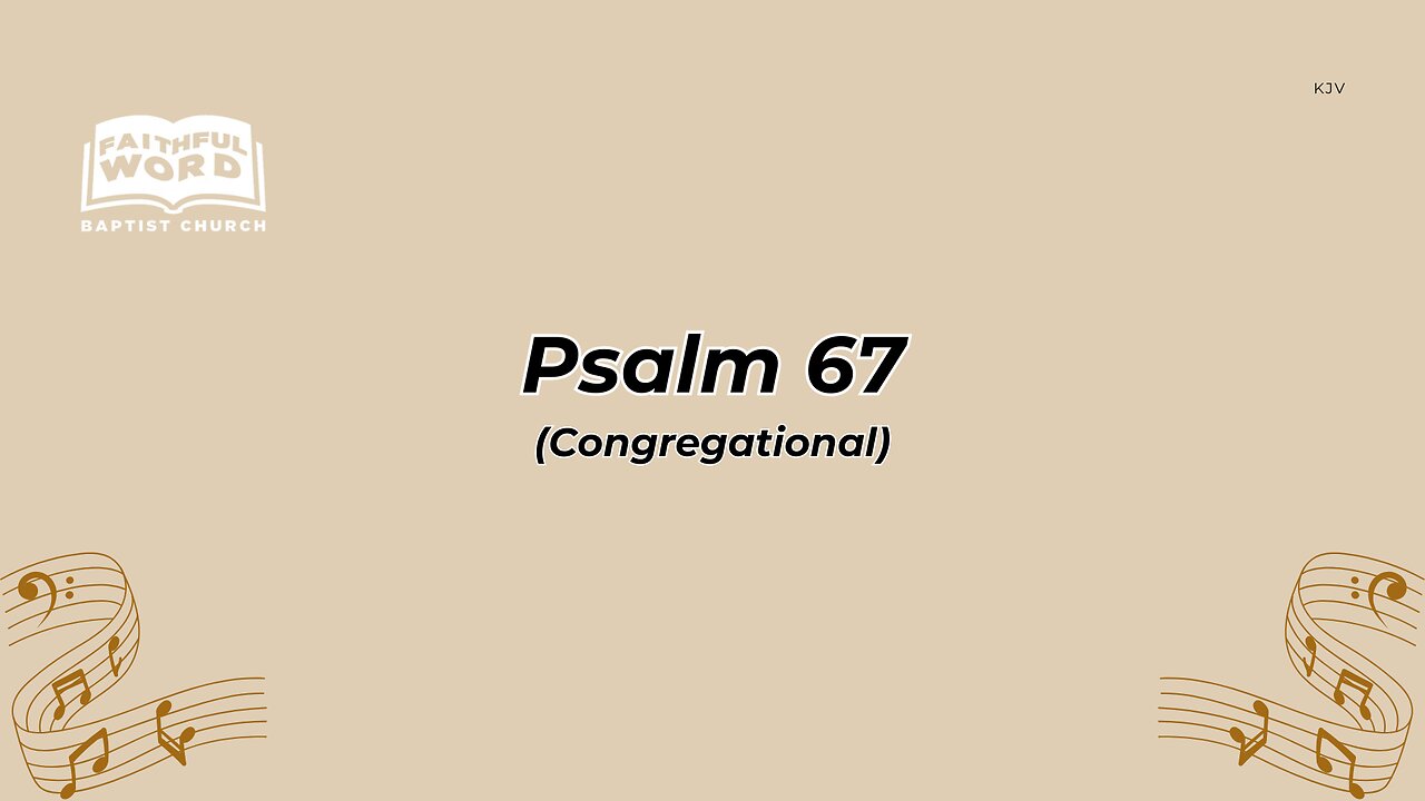Psalm 67 Congregational (FWBC)