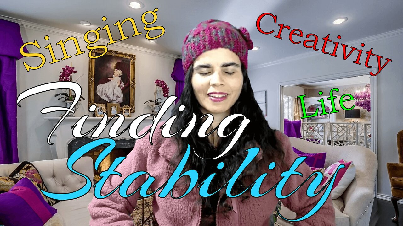 Finding Stability - Be Free To Sing®