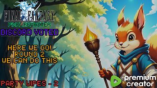 Discord Voted : Final Fantasy 1 -- E2 We can do it!!