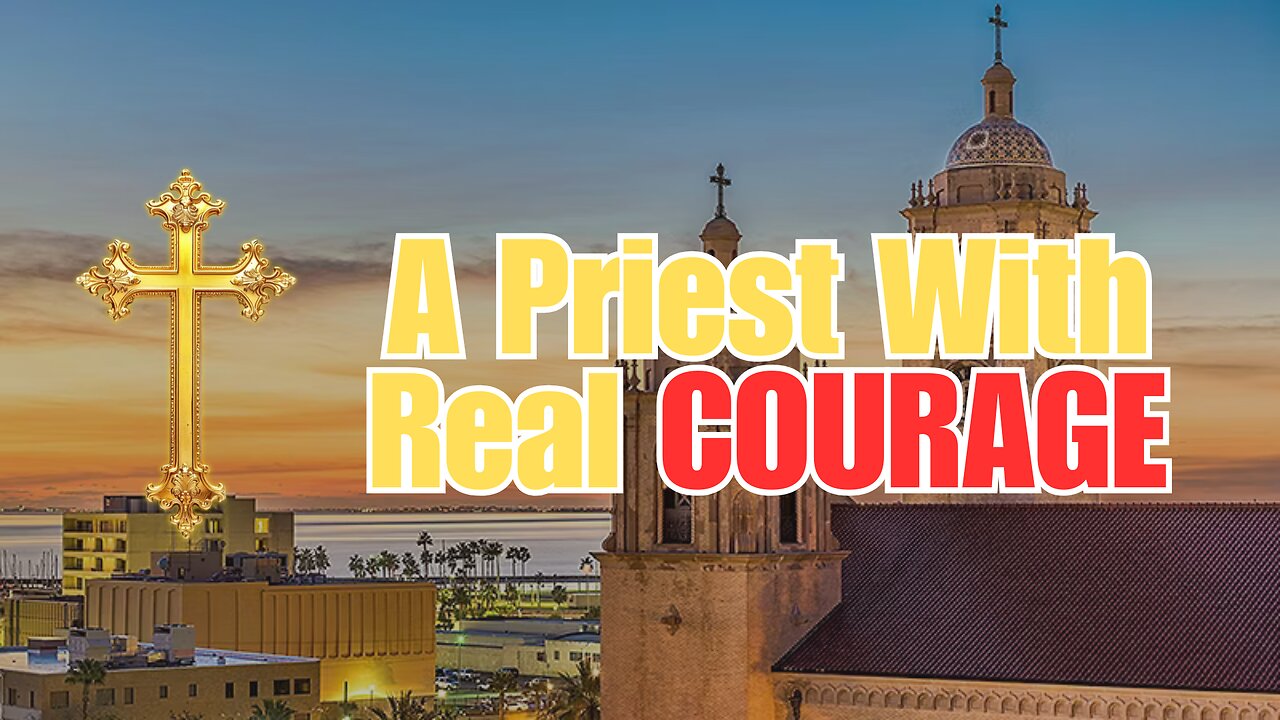 A Priest With REAL Courage