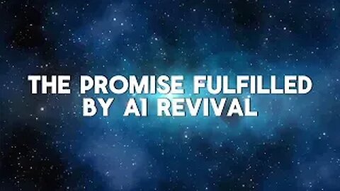 The Promise Fulfilled by AI Revival