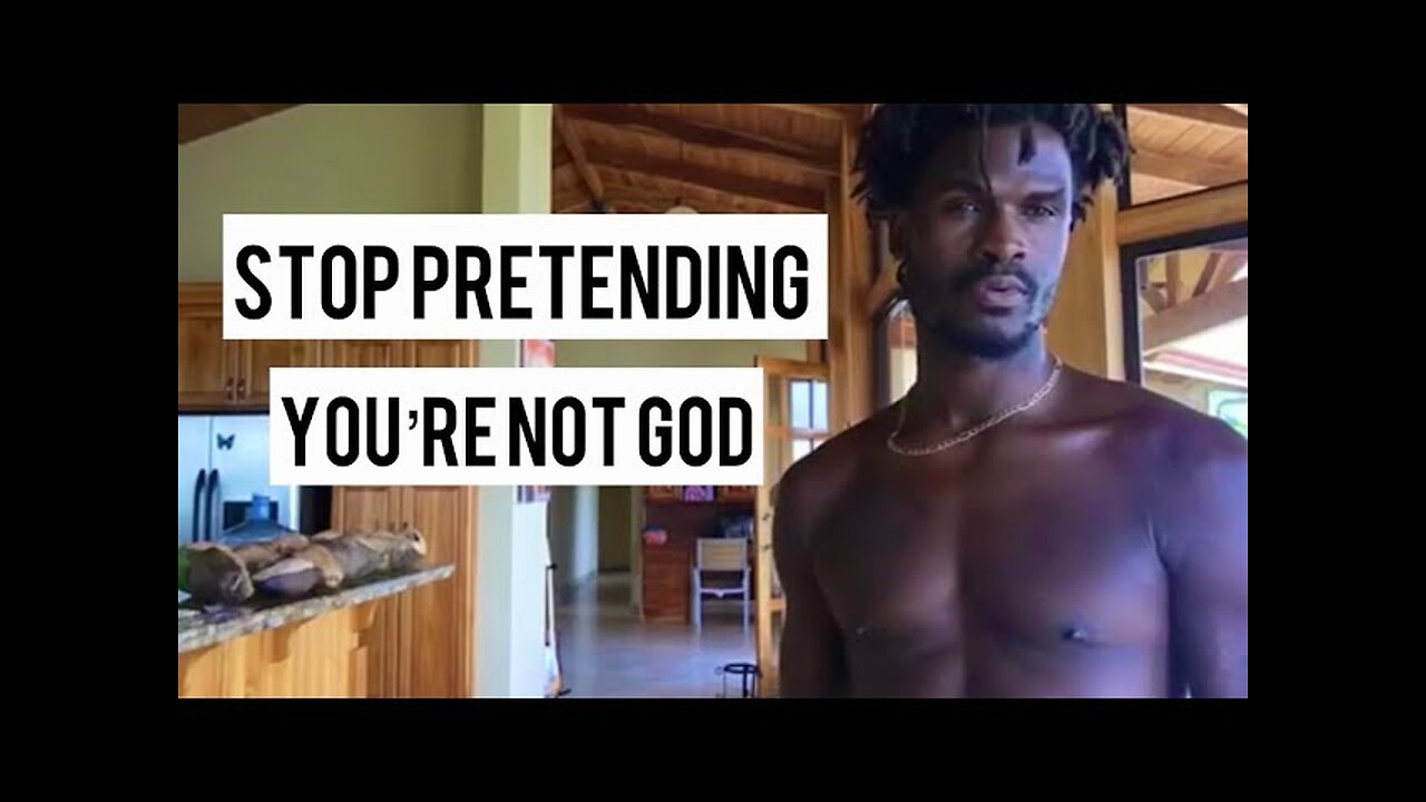 Stop Pretending You're Not God - TMHP Natureboy