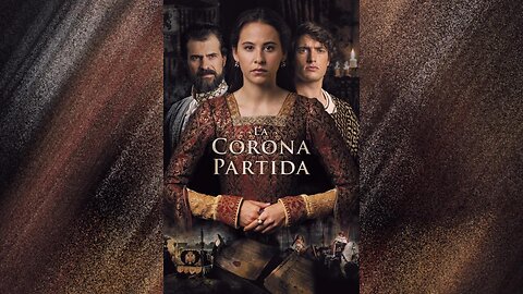 La Corona Partida/The Broken Crown (Film 2016 - MULTISUB)