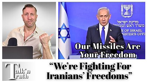 Benjamin Netanyahu Says Israel is Fighting For Iran's Freedom