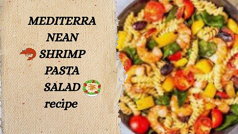 MEDITERRANEAN SHRIMP PASTA SALAD|healthy breakfast|low carb| high protein