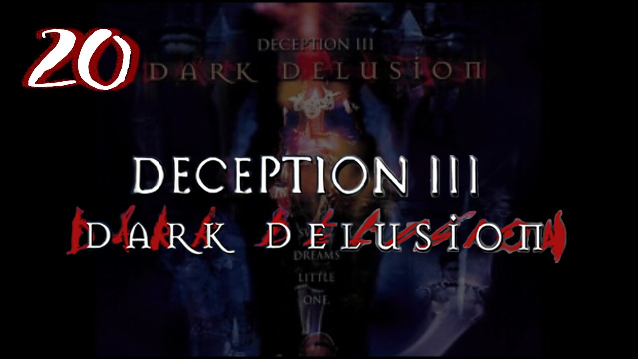 Let's Play Deception 3: Dark Delusion (Blind) [20] feat. @ACE_Zappa