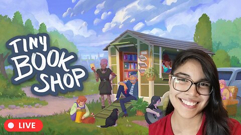 short chill chatting strem ~ tiny bookshop