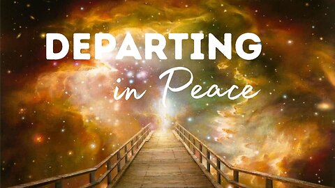 Departing in Peace