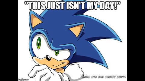Sonic has a bad day
