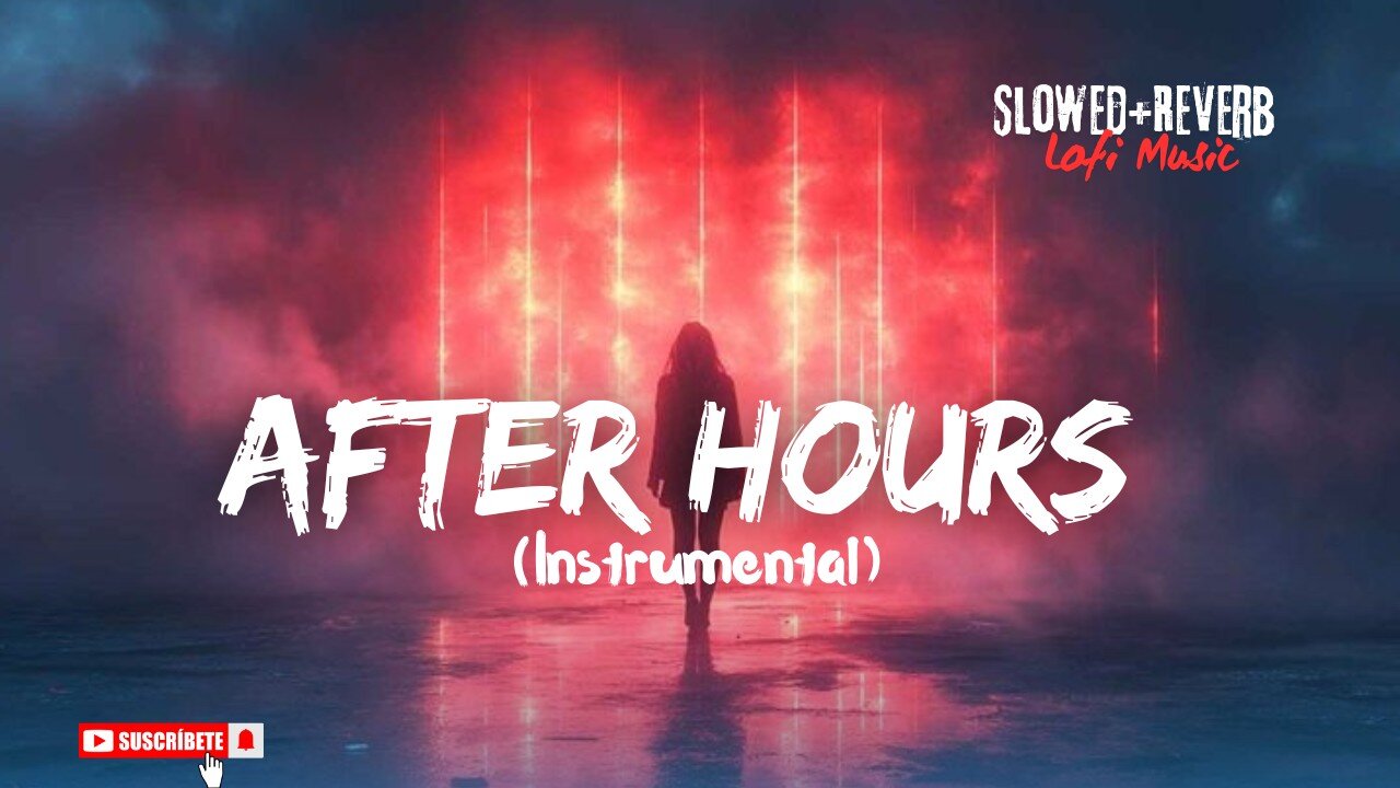 After Hours Instrumental Remix Music Slowed and reverb music 🎶