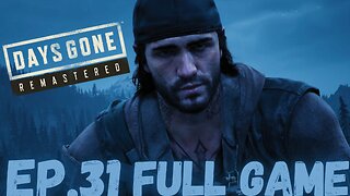 DAYS GONE REMASTERED Gameplay Walkthrough EP.31- War FULL GAME