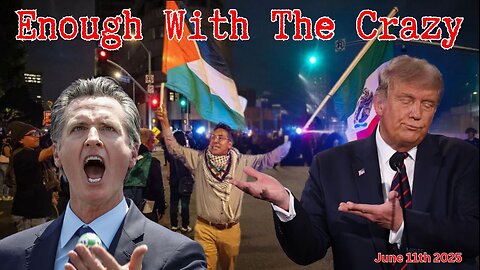 Enough With The Crazy