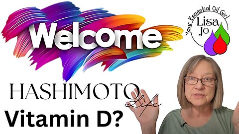 Can’t Absorb Vitamin D? ☀️ Try This First | Hashimoto’s Help | Lisa Jo your essential oil girl