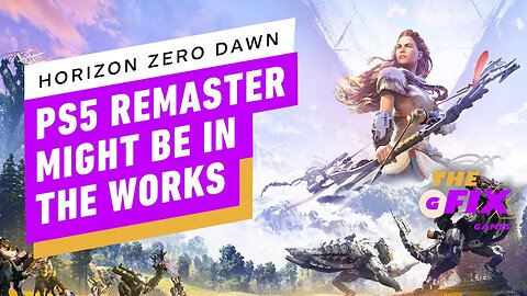 Horizon Zero Dawn PS5 Remaster Reportedly In the Works - IGN Daily Fix