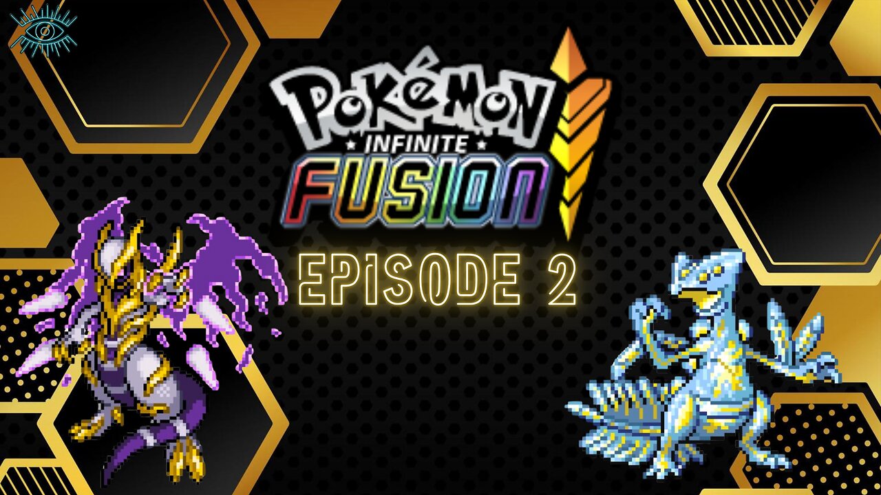 Pokemon Infinite Fusion Randomizer- Episode 2
