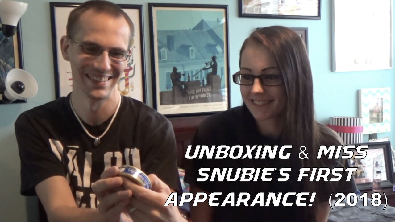 Unboxing & Miss Snubie's First Appearance (2018)