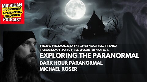 👻Exploring the Paranormal | Michael Roser From Dark Hour Paranormal🕯️Rumble Live