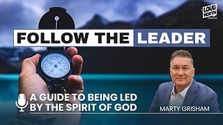 FOLLOW JESUS INTO PEACE AND DON' BE CRAZY - FOLLOW THE LEADER Series - Marty Grisham