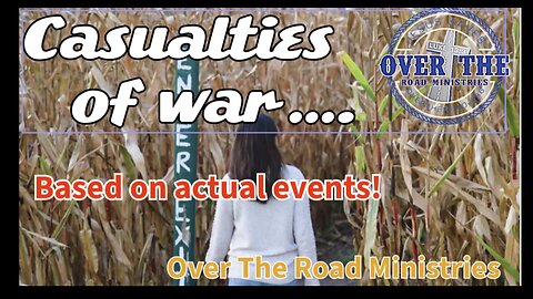 Casualties of War! Based on Actual Events!