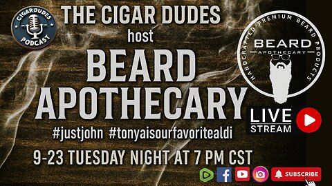 Cigar Dudes x Beard Apothecary — Live Tuesday, September 23, 2025 @ 7 PM CST