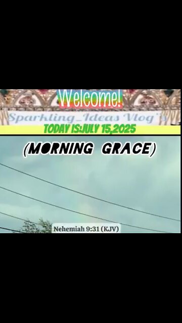 (Mornings Prayers) Daily Verse: Nehemiah 9:31 (KJV) Nevertheless for thy great mercies'