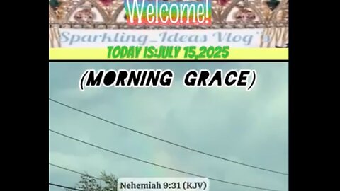 (Mornings Prayers) Daily Verse: Nehemiah 9:31 (KJV) Nevertheless for thy great mercies'