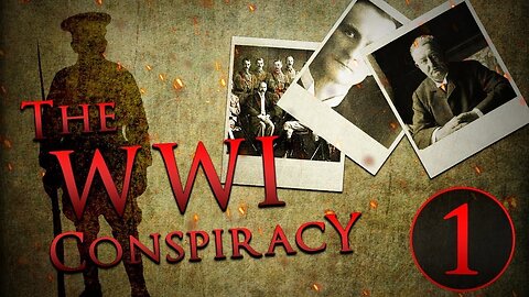 "Unveiling Secrets: WW1 Conspiracy - A Comprehensive Documentary Analysis"