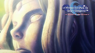 Arrow of the Orion suite ~Is It Wrong To Try To Pick Up Girls In A Dungeon?~ by Keiji Inai
