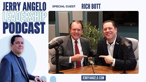 Jerry Angelo Leadership Podcast – Episode 8 with Rich Bott