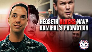 HEGSETH HALTS PROMOTION OF NAVY ADMIRAL WHO PUSHED DRAG SHOWS TO ATTRACT RECRUITS