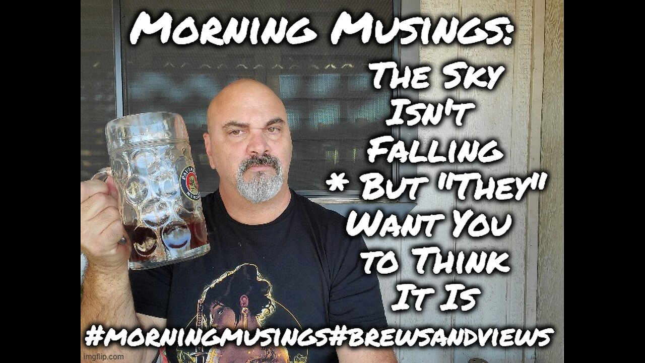 Morning Musings: The Sky Isn't Falling