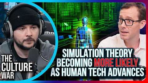 Simulation Theory Becoming MORE LIKELY As Human Tech Advances