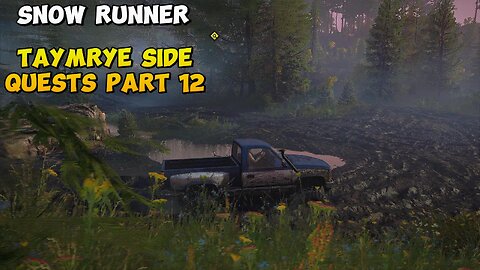 Snow Runner Taymry Side Quests Part 12
