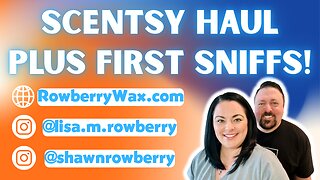 Scentsy Haul Plus First Sniffs!