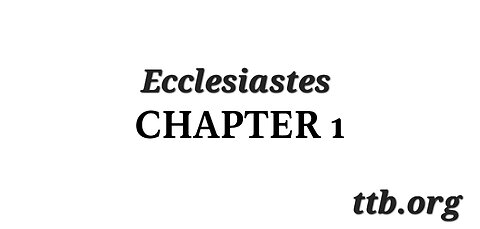 Ecclesiastes Chapter 1 (Bible Study)