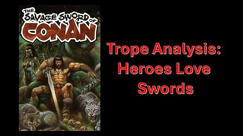 Trope Analysis: Heroes Love Swords