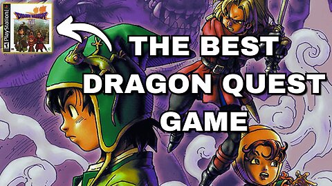 In defense of Dragon Warrior VII / Dragon Quest VII - A deeply misunderstood masterpiece