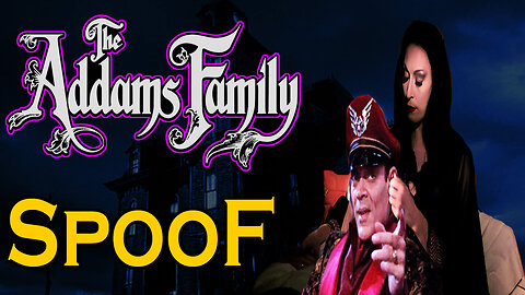 The Addams Family - Spoof