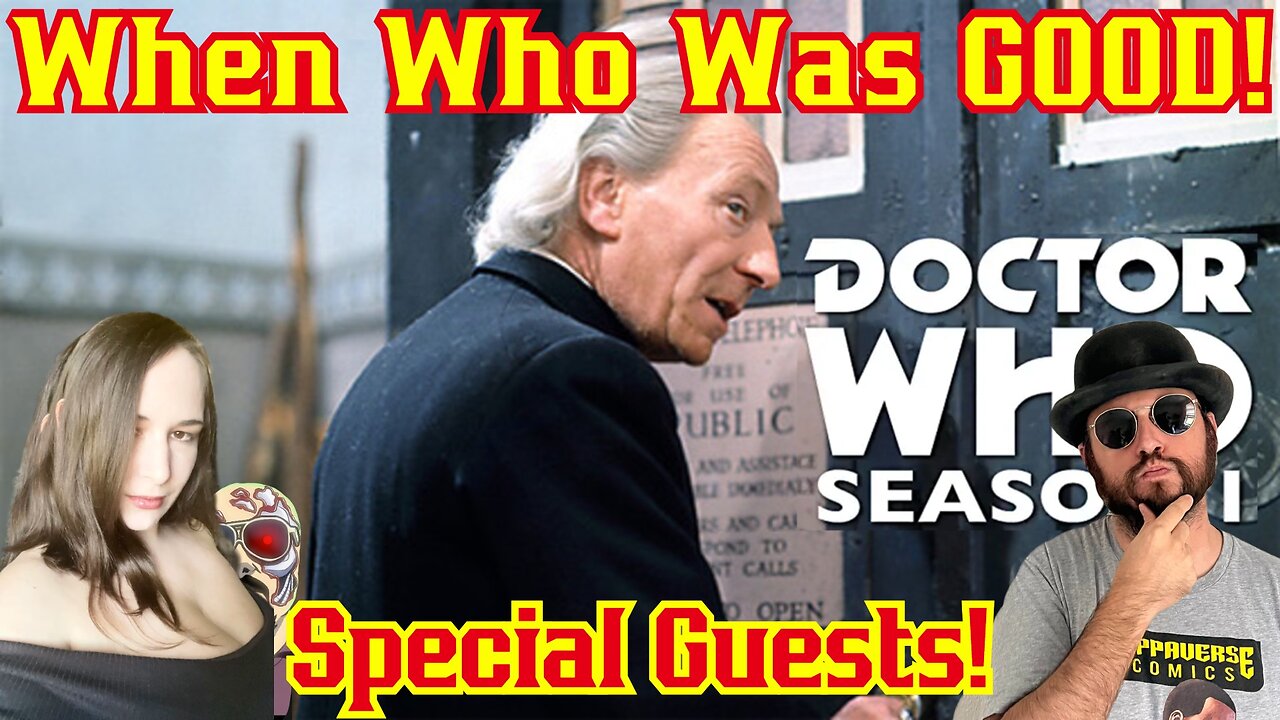 Classic Who Season 1 Review! When Who Was Good! W/ Special Guests, Sunker Maiden, Mr. Grant Gregory