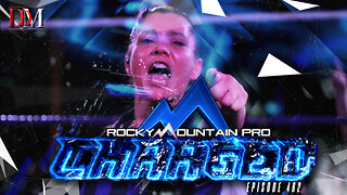 RMP Charged| EPISODE 462 | Punk'n Morrigan takes on Lola Yara for the Lockettes Title! And Much More!