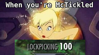 I'm Gonna Level My Lockpicking and McTickle My Way There