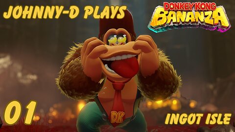 Johnny-D Plays: Donkey Kong Bananza (01) | Ingot Isle