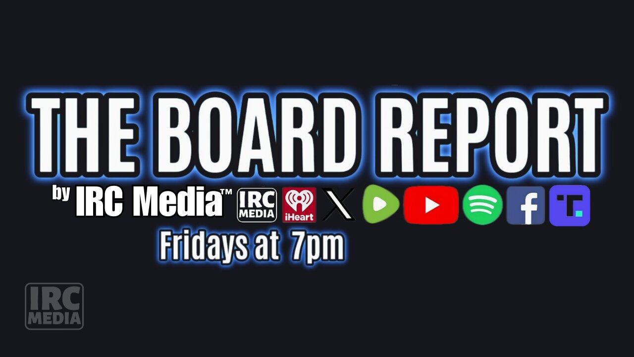The Board Report by IRC Media