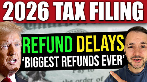 BIGGEST TAX REFUNDS EVER… DELAYED! | 2026 Filing Season