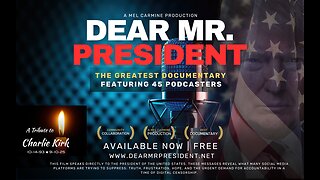 Dear Mr President Documentary - FREE - MUST WATCH!!!