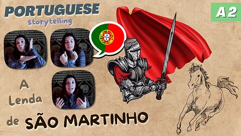 The Legend of St. Martin - Storytelling | A2 European Portuguese with comprehensible input
