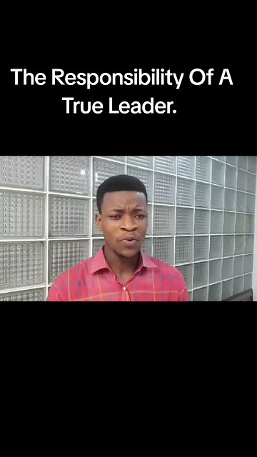 the responsibility of a true leader